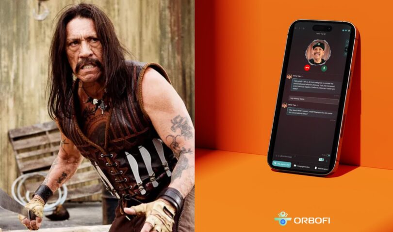 ORBOFI TRANSFORMS HOLLYWOOD’S DANNY TREJO INTO A REVOLUTIONARY VOICE AI AGENT UNLIKE ANY IN THE WORLD