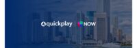 Quickplay s’associe à TelevisaUnivision pour améliorer son application Univision NOW avec de nouvelles fonctionnalités