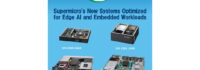 Enhancing AI at the Edge: Supermicro Boosts Performance and Efficiency