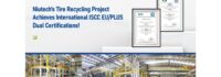 Le projet de recyclage de pneus de Niutech obtient la double certification internationale ISCC EU/PLUS Le projet de recyclage de pneus de Niutech obtient la double certification internationale ISCC EU/PLUS