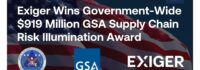 Exiger Secures 9 Million GSA Award for Supply Chain Risk Illumination Exiger Secures 9 Million GSA Award for Supply Chain Risk Illumination