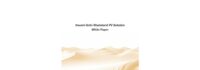 JA Solar Releases Industry’s First Desert-Gobi-Wasteland PV Solution White Paper JA Solar Releases Industry’s First Desert-Gobi-Wasteland PV Solution White Paper