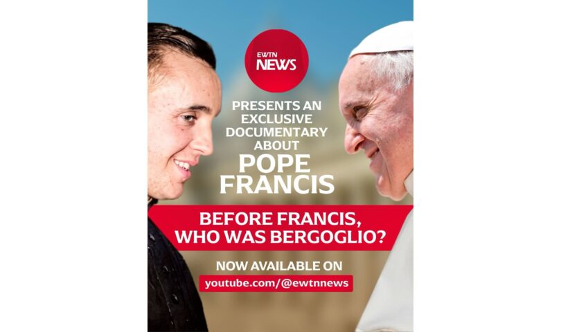 EWTN to Premiere One-Hour Feature Documentary on the Early Life of Pope Francis