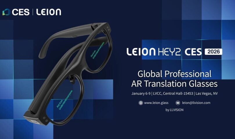 LLVision to Debut Leion Hey2, the World’s First Purpose-Built AI-Powered AR Translation Glasses, at CES 2026